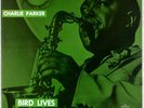 CHARLIE PARKER: Bird Lives US Continental DG Promo Jazz LP NM- Vinyl