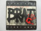 BRAT RARE FLORIDA HARD ROCK / METAL STEAL YOUR HEART AWAY / RECURRING NIGHTMARES