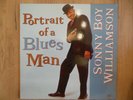 Sonny Boy Williamson  ?– Portrait Of A Blues Man - Vinyl LP