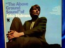 Original 1967 Folk Psych LP: Jake Holmes - The Above Ground Sound Of Jake Holmes