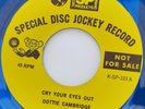 DOTTIE CAMBRIDGE - Cry Your Eyes Out - 60's NORTHERN SOUL - 70's Blue Vinyl RE