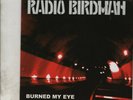 RADIO BIRDMAN Burned My Eye FRENCH 7