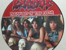 Exodus	Pleasures of the Flesh	MFN 77P	UK LIMITED PICTURE DISC LP (63)