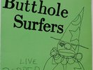 BUTTHOLE SURFERS 'Live PCPPEP LP NEW GIBBY HAYNES bad brains Melvins Jackofficer
