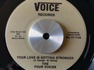 THE FOUR VOICES Your Love Is Getting Stronger VOICE 45 NM