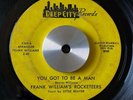 Funk 45 FRANK WILLIAM'S ROCKETEERS You Got To Be A Man DEEP CITY
