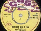 Pat Kelly How Long Will It Take - 4pr UK 7