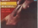 OLIVER NELSON: Black, Brown and Beautiful US Flying Dutchman Jazz Nude Vinyl LP