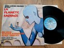 LA PLANETE SAUVAGE - Alain Goraguer - FRENCH LP - PATHE  - GATEFOLD  (1973)