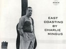 388g2.  Charles Mingus - East Coasting - Bethlehem BCP-6019 - Excellent Cond.
