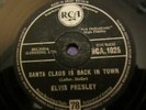 ELVIS PRESLEY78RPM SANTA CLAUS IS BACK IN TOWN/SANTA BRINGS MY BABY BACK(RCA1025