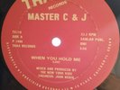 Master C & J - When You Hold Me (12