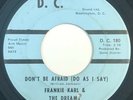 * FRANKIE KARL & DREAMS Don't Be Afraid SWEET NORTHERN SOUL D.C. Sound 45 HEAR