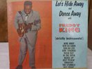 Let's Hide Away And Dance Away With Freddy King VINYL LP