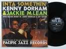 KENNY DORHAM & JACKIE MCLEAN Inta Somethin' PACIFIC JAZZ LP mono SHRINK