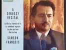 A DEBUSSY RECITAL SAMSON FRANCOIS UK EXPORT VERSION COLUMBIA/ODEON P33CX 1825 NM