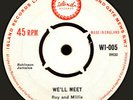 Roy And Millie* / Roland Alphonso - We'll Meet / Back Beat (7