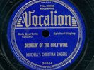 78tk-Black Gospel-VOCALION 04844-Mitchell's Christian Singers-(Drinkin' of Holy