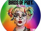 Birds Of Prey (Soundtrack) [LP] Picture Disc, feats. Megan Thee Stallion, Norma