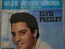 Elvis Presley Blue Suede Shoes Tutti Frutti 45 RPM