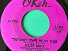 Northern Soul 45 Major Lance-You Don't Want Me No More-Okeh 1970s Reissue