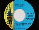 Latin Northern Soul 45 - Sub-Dominants - Bang Bang - Moon Shot - mp3