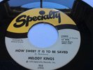 MELODY KINGS - How Sweet It Is To Be Saved  SPECIALITY 1972. Gospel Soul & Funk