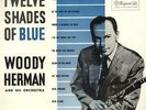 Woody Herman Twelve Shades Of Blue UK vinyl LP album record BBL7124 PHILIPS