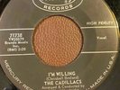 RARE 45 The Cadillacs - I'm Willing / Thrill Me So (Mercury 71738)