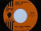 Northern Soul 45 IKE & TINA TURNER Can't Chance A Break Up SUE VG+ HEAR