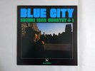 Isao Suzuki Quartet + 1 Blue City Three Blind Mice TBM-2524 Japan  VINYL LP