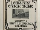 LOUISIANA CAJUN MUSIC VOL. 1   1920'S   FIRST RECORDINGS   GATEFOLD LP