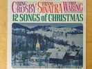 BING CROSBY, FRANK SINATRA, FRED WARING - 12 SONGS OF CHRISTMAS - SEALED ORIG LP