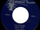 THE ROUGES (ROGUES) NEXT GUY on WAVERLEY - HEAR Awesome New England GARAGE 45
