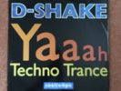 D-Shake Yaaah Techno Trance Cool Tempo 12” Vinyl