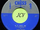 JIMMY ROGERS (Walking By Myself / If It Ain't Me)  R&B - SOUL  45 RPM  RECORD