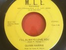 Quinn Harris - I’ll Always Love You / Protect Me - M.L.E. - RARE SOUL 45 HEAR