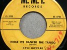 DAVE HOWARD While We Danced the Tango SOUL R&B POPCORN 45 hear