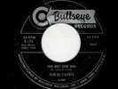 CLASSIC DOOWOP-EL CAPRIS-OH BUT SHE DID/(SHIMMY SHIMMY) KO KO WOP-BULLSEYE 102