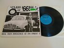 VARIOUS - CLASS OF '66  GARAGE PUNK COMPILATION LP 300 COPIES