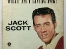JACK SCOTT What Am I Living For Carlton LP12/122 strVG Degritter