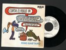 RINO GAETANO - CORTA EL ROLLO YA (nuntereggae più) 45giri PROMO en Espanol 1978