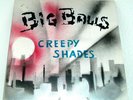 BIG BALLS & THE GREAT WHITE IDIOTS - Creepy Shades ?  1982 BALLS Records