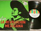 THE MEXICAN REVOLUTION Viva La Revolucion Mexicana El Zarape ZLP1075 LP NM