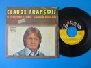 CLAUDE FRANCOIS SP 45T VINYLE ESPAGNE EL TELEFONO LLORA EN ESPAGNOL