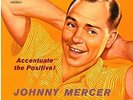 MERCER,JOHNNY-ACCENTUATE THE POSITIVE VINYL LP NEW