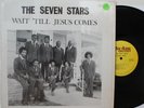 THE SEVEN STARS Wait Til Jesus Comes LP (Su-Ann 1767) RARE Gospel Funk Soul VG++