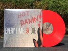 EVERY TIME I DIE Hot Damn LP RED VINYL /2000 *SEALED* atlantic tiny oaks records