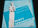 DUSTY SPRINGFIELD - SON OF A PREACHER MAN / 7