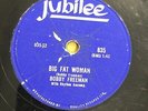 HEAR - BLACK ROCK'N'ROLL - BOBBY FREEMAN - BIG FAT MAMA/..WANT DANCE-JUBILEE 78